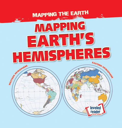 Mapping Earth's Hemispheres by Dwayne Hicks, 9781538278130
