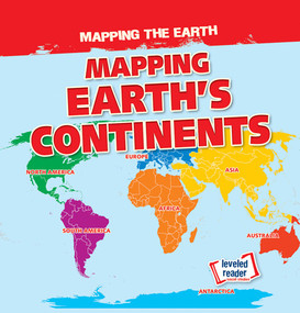 Mapping Earth's Continents by Dwayne Hicks, 9781538278093