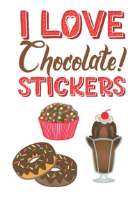 I Love Chocolate! Stickers by Ellen Scott, 9780486847573