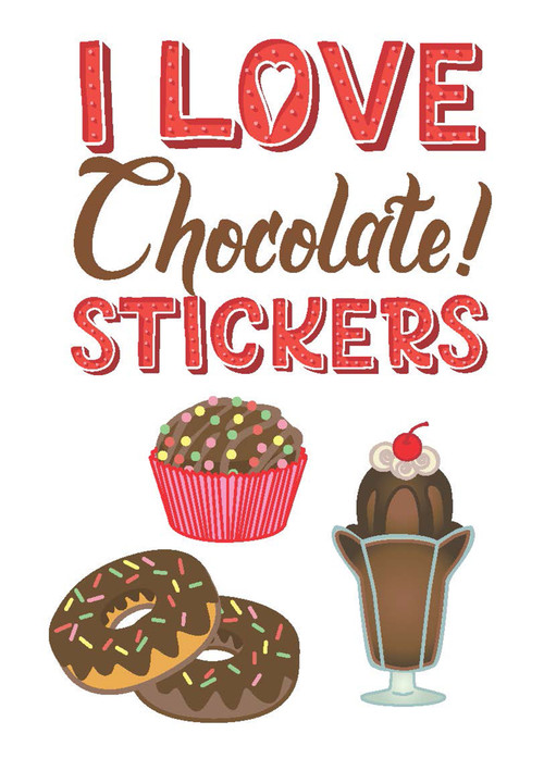 I Love Chocolate! Stickers by Ellen Scott, 9780486847573