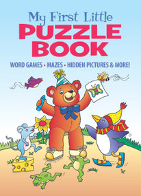 My First Little Puzzle Book (Word Games, Mazes, Hidden Pictures & More!) by Fran Newman D'Amico, 9780486848693