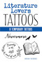 Literature Lovers Tattoos by Kayleigh Zaczkiewicz, 9780486848709