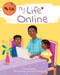 My Life Online by Sarah Ridley, Anne Rooney, 9781725338074