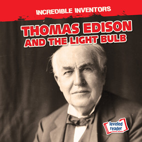 Thomas Edison and the Light Bulb - 9781538276617 by Benjamin Proudfit, 9781538276617