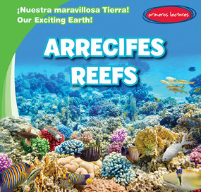 Arrecifes / Reefs (Bilingual Edition) by Tanner Billings, Diana Osorio, 9781538276136