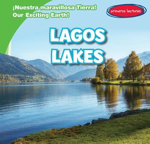 Lagos / Lakes (Bilingual Edition) by Tanner Billings, Diana Osorio, 9781538276112