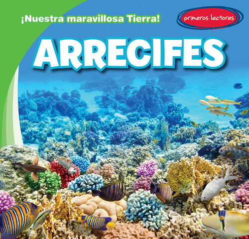 Arrecifes (Reefs) by Tanner Billings, Diana Osorio, 9781538275979