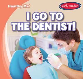 I Go to the Dentist! by Kathleen Connors, 9781538275450