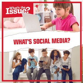 What's Social Media? by Sophie Washburne, 9781534542310