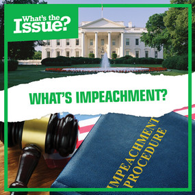 What's Impeachment? by Amy Holt, 9781534542235