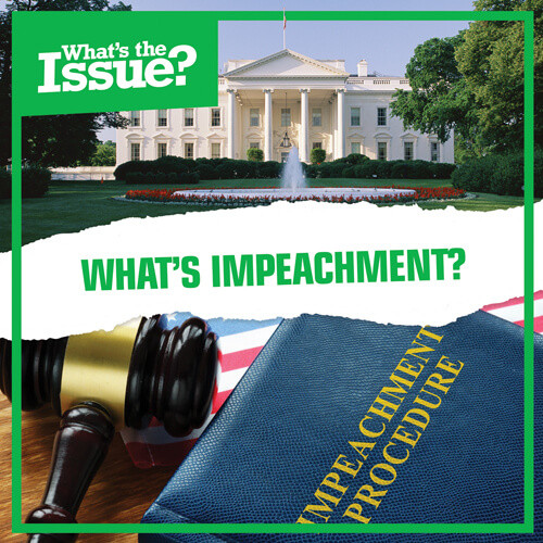 What's Impeachment? by Amy Holt, 9781534542235
