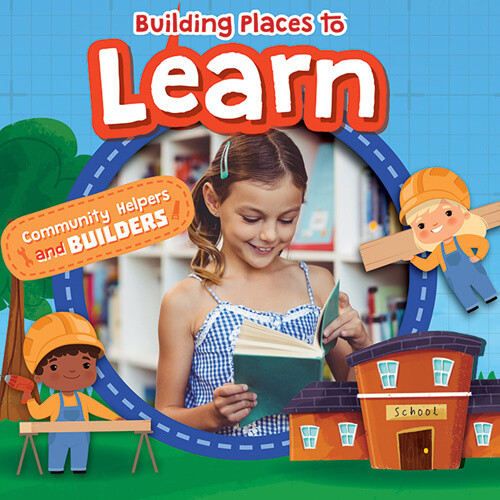 Building Places to Learn - 9781534541016 by William Anthony, 9781534541016