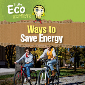 Ways to Save Energy by Sol90 Editors, Diana Osorio, 9781725337183