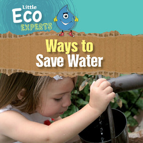 Ways to Save Water by Sol90 Editors, Diana Osorio, 9781725337145