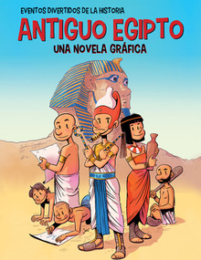 Antiguo Egipto (Ancient Egypt) (una novela gráfica (A Graphic Novel)) by Jordi Bayarri, Diana Osorio, 9781538275054