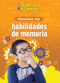 Fortalece tus habilidades de memoria (Strengthen Your Memory Skills) by Àngels Navarro, 9781725336797