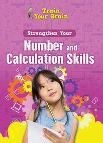 Strengthen Your Number and Calculation Skills by Àngels Navarro, 9781499489903