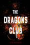 The Dragons Club by Cyn Bermudez, 9781978596047