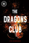 The Dragons Club - 9781978596030 by Cyn Bermudez, 9781978596030
