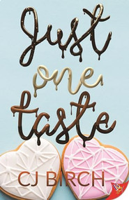 Just One Taste by CJ Birch, 9781635557725