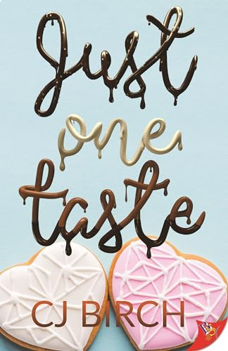 Just One Taste by CJ Birch, 9781635557725