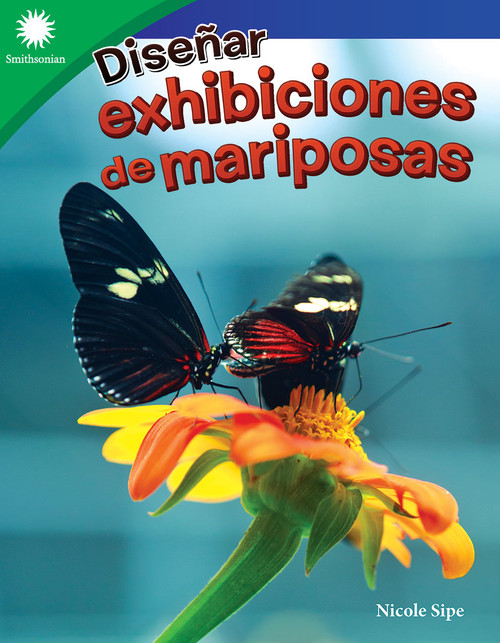 Diseñar exhibiciones de mariposas (Spanish Edition) by Nicole Sipe, 9781087625263