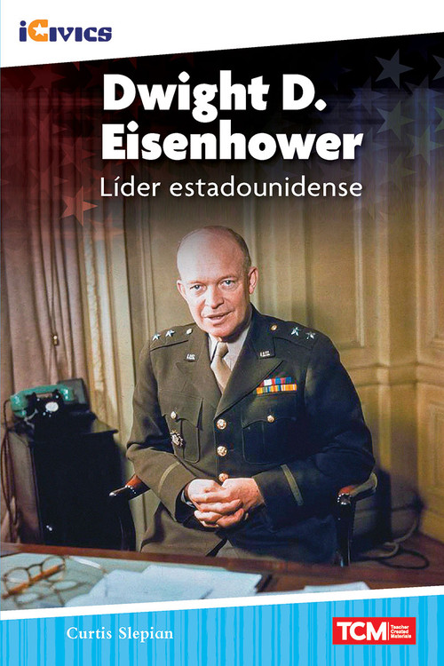 Dwight D. Eisenhower: líder estadounidense (Spanish Edition) by Curtis Slepian, 9781087622675