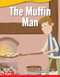 The Muffin Man by Dona Herweck Rice, Steve Brown, 9781087602028
