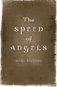 The Speed of Angels by Manu Bazzano, 9781782791935
