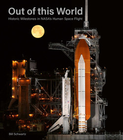 Out of This World (Historic Milestones in NASA's Human Space Flight) - 9781788841795 by Bill  Schwartz, 9781788841795