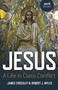 Jesus (A Life in Class Conflict) by James Crossley, Robert J. Myles, 9781803410821
