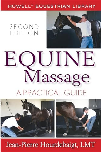 Equine Massage (A Practical Guide) - 9780470073384 by Jean-Pierre Hourdebaigt, LMT, 9780470073384