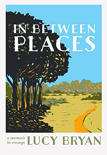 In Between Places by Lucy Bryan, 9781953340528