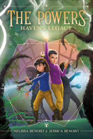 Haven's Legacy (The Powers Book 2) by Melissa Benoist, Jessica Benoist-Young, 9781419752636