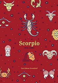 Scorpio Zodiac Journal ((Astrology Blank Journal, Gift for Women)) by Cerridwen Greenleaf, 9781684810963