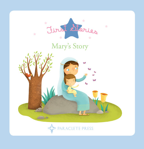 Mary's Story by Editors at Paraclete Press, 9781612619163