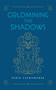 Goldmining the Shadows by Pixie Lighthorse, 9781955905190
