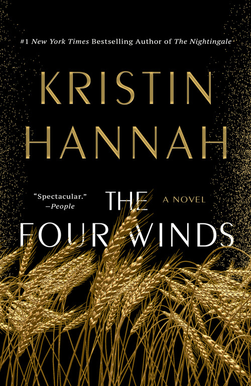 The Four Winds (A Novel) - 9781250178619 by Kristin Hannah, 9781250178619