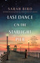 Last Dance on the Starlight Pier (A Novel) - 9781250265562 by Sarah Bird, 9781250265562