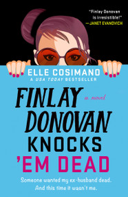 Finlay Donovan Knocks 'Em Dead (A Novel) - 9781250875174 by Elle Cosimano, 9781250875174