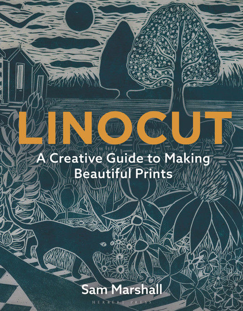 Linocut (A Creative Guide to Making Beautiful Prints) by Sam Marshall, 9781789940701