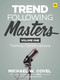 Trend Following Masters (Trading Conversations -- Volume One) by Michael Covel, 9780857198167
