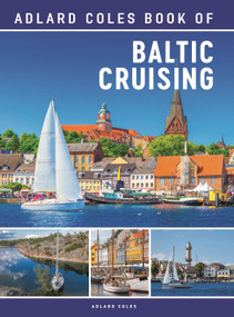 The Adlard Coles Book of Baltic Cruising by , 9781399401265