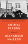 Animal Person (Stories) - 9781250863010 by Alexander MacLeod, 9781250863010