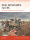 The Hydaspes 326 BC (The Limit of Alexander the Great's Conquests) by Nic Fields, Marco Capparoni, 9781472853905