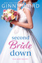 Second Bride Down by Ginny Baird, 9781649373694