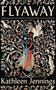 Flyaway - 9781250875327 by Kathleen Jennings, 9781250875327