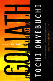 Goliath (A Novel) by Tochi Onyebuchi, 9781250814487