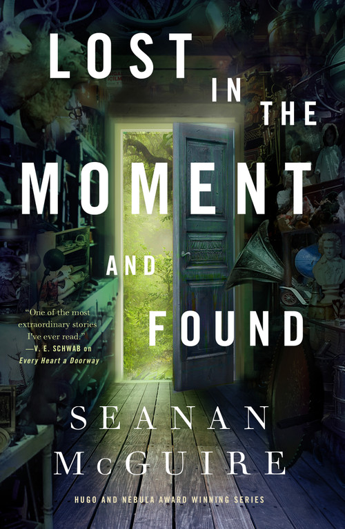 Lost in the Moment and Found by Seanan McGuire, 9781250213631