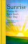 Sunrise (Poems to Kick-Start Your Day) by Susie Gibbs, 9781529091335